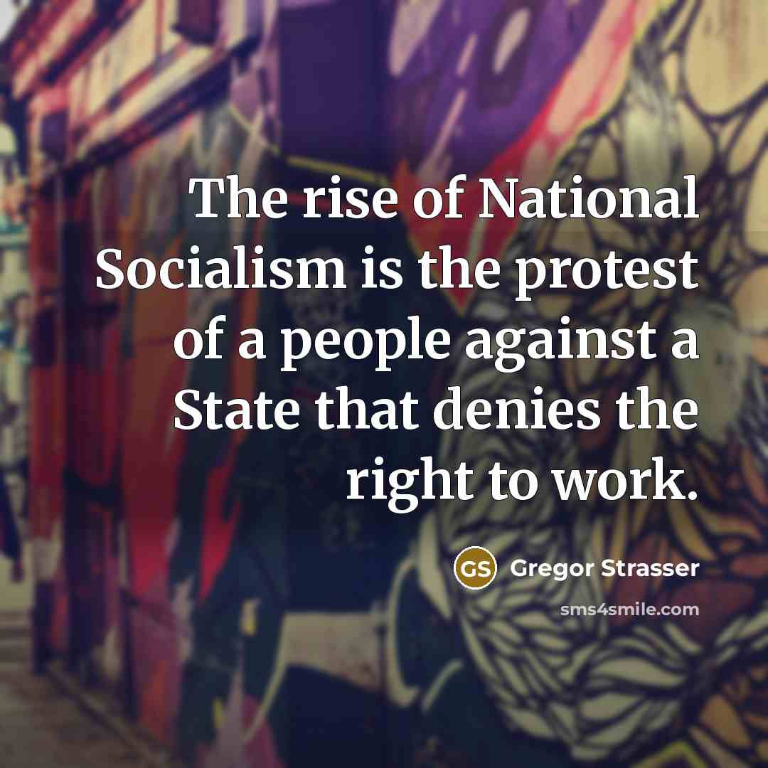 “The rise of National Socialism is the protest of a…” quote by Gregor Strasser