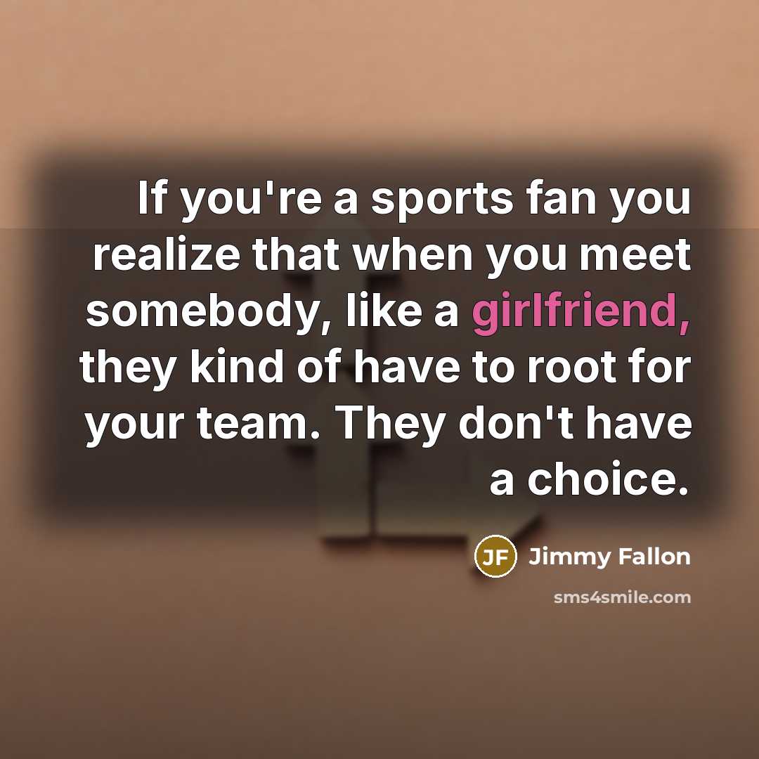 “If you're a sports fan you realize that when you…” quote by Jimmy Fallon