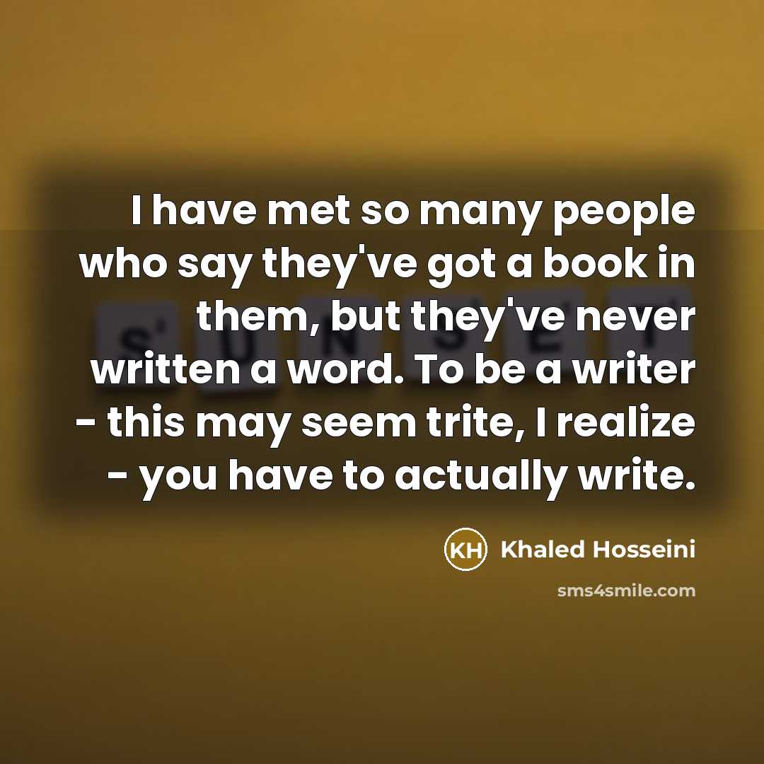 “I have met so many people who say they've got…” quote by Khaled Hosseini