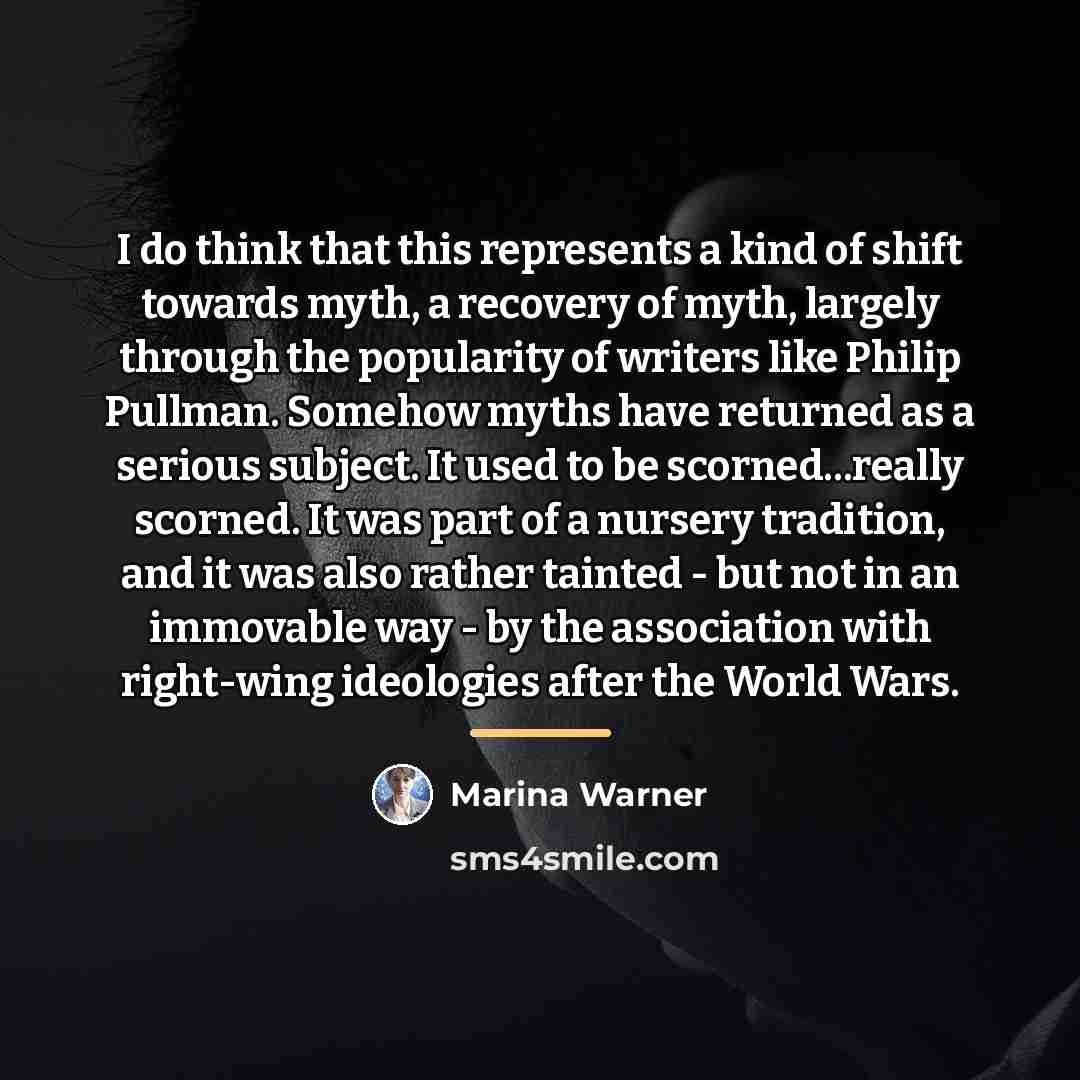 “I do think that this represents a kind of shift…” quote by Marina Warner