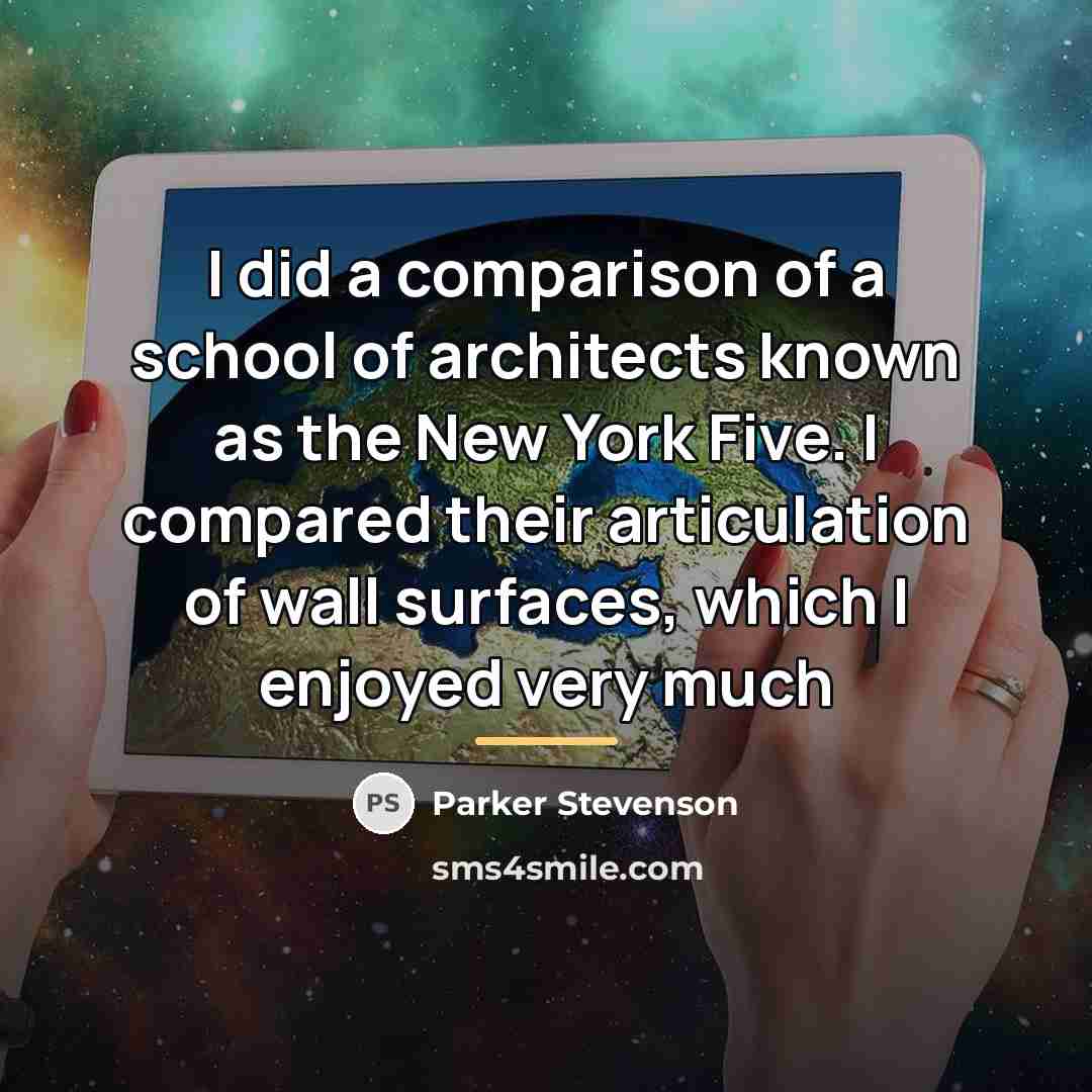 “I did a comparison of a school of architects known…” quote by Parker Stevenson