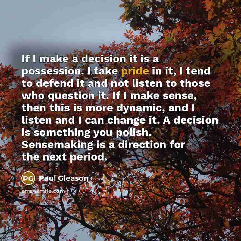 “If I make a decision it is a possession. I…” quote by Paul Gleason