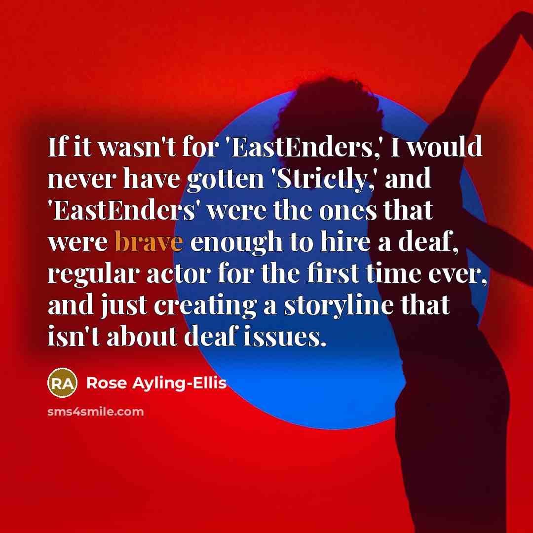 “If it wasn't for 'EastEnders,' I would never have gotten…” quote by Rose Ayling-Ellis