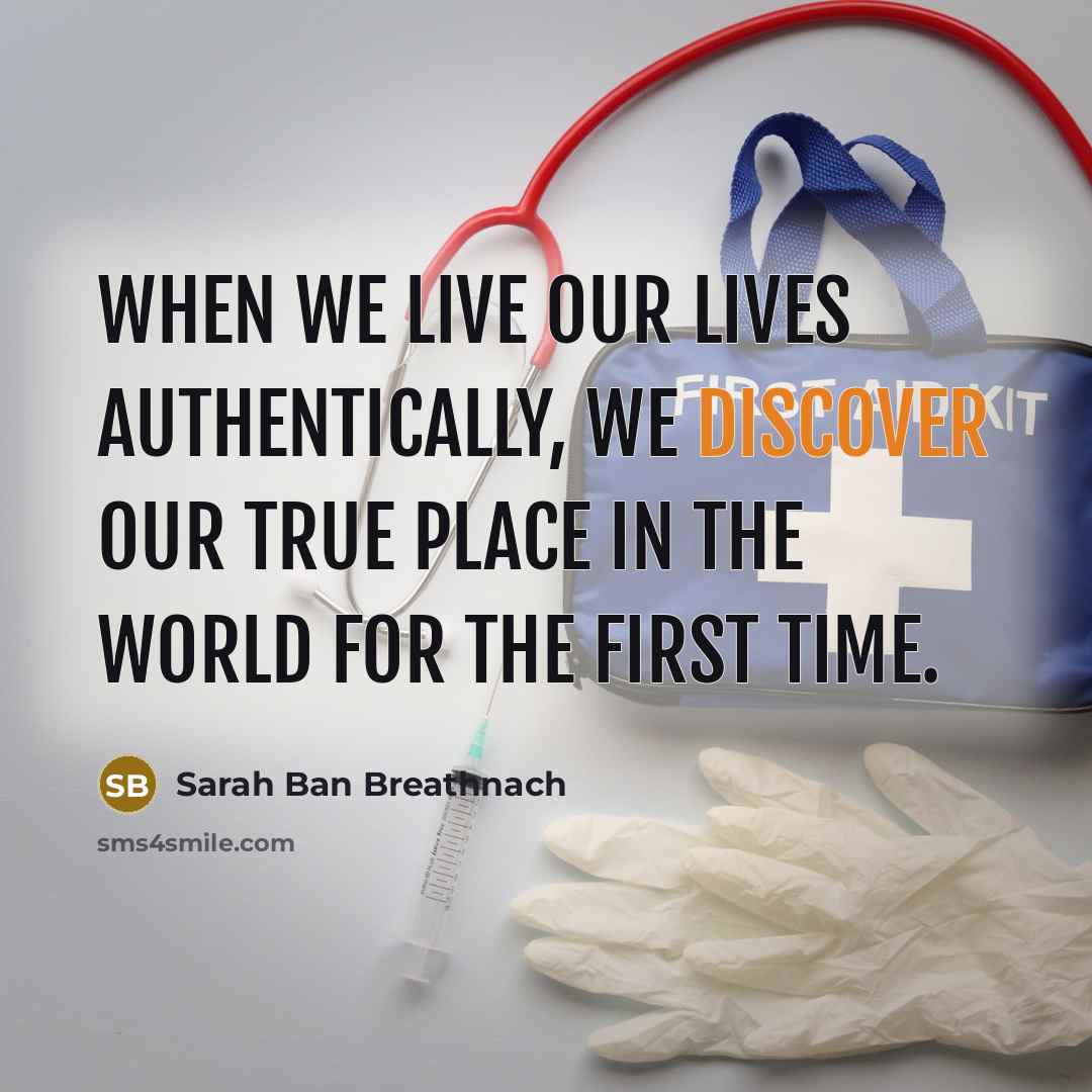 “When we live our lives authentically, we discover our true…” quote by Sarah Ban Breathnach