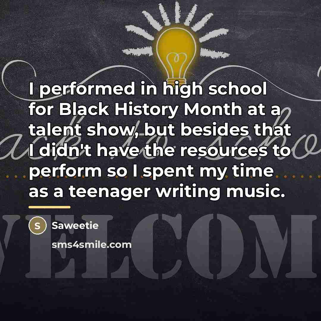 “I performed in high school for Black History Month at…” quote by Saweetie