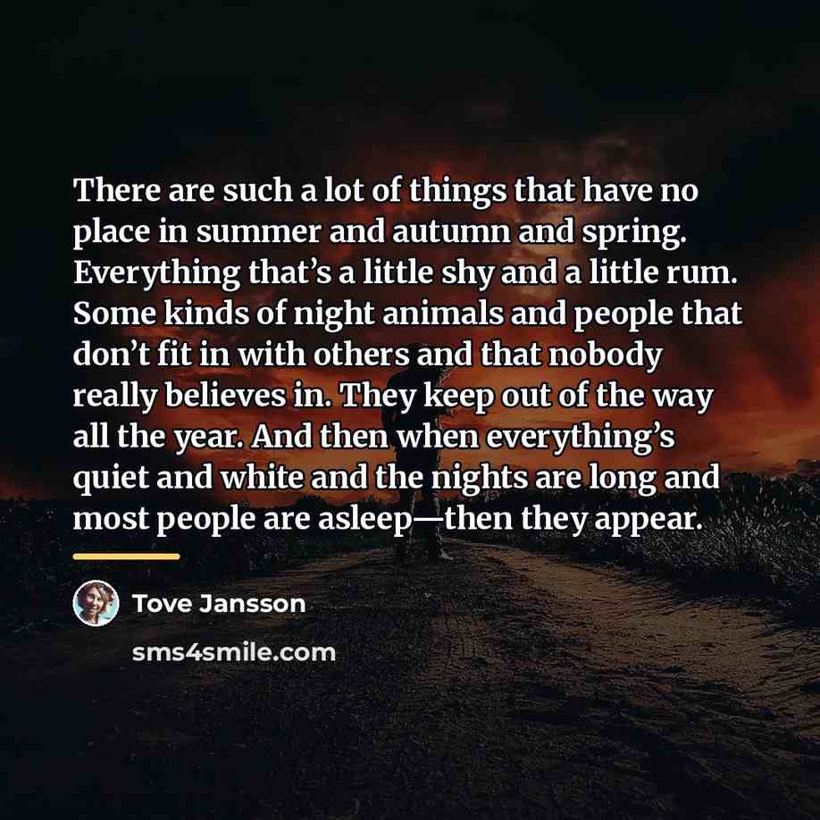 “There are such a lot of things that have no…” quote by Tove Jansson