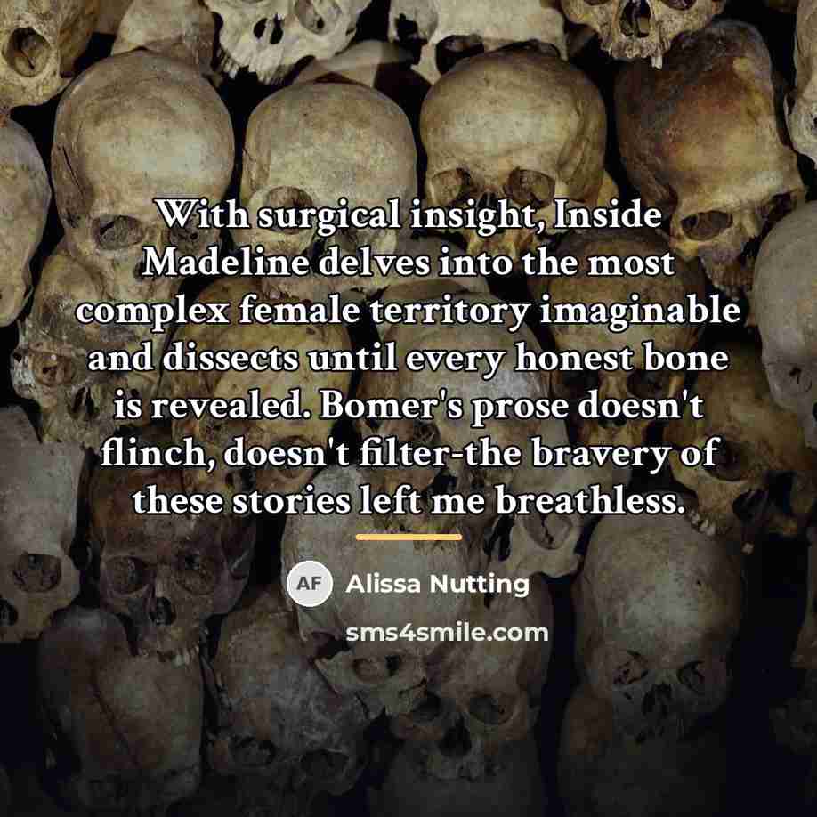 “With surgical insight, Inside Madeline delves into the most complex…” quote by Alissa Nutting