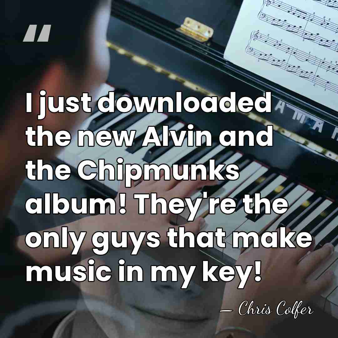 I just downloaded the new Alvin and the Chipmunks album! They're the&hellip; - Chris Colfer