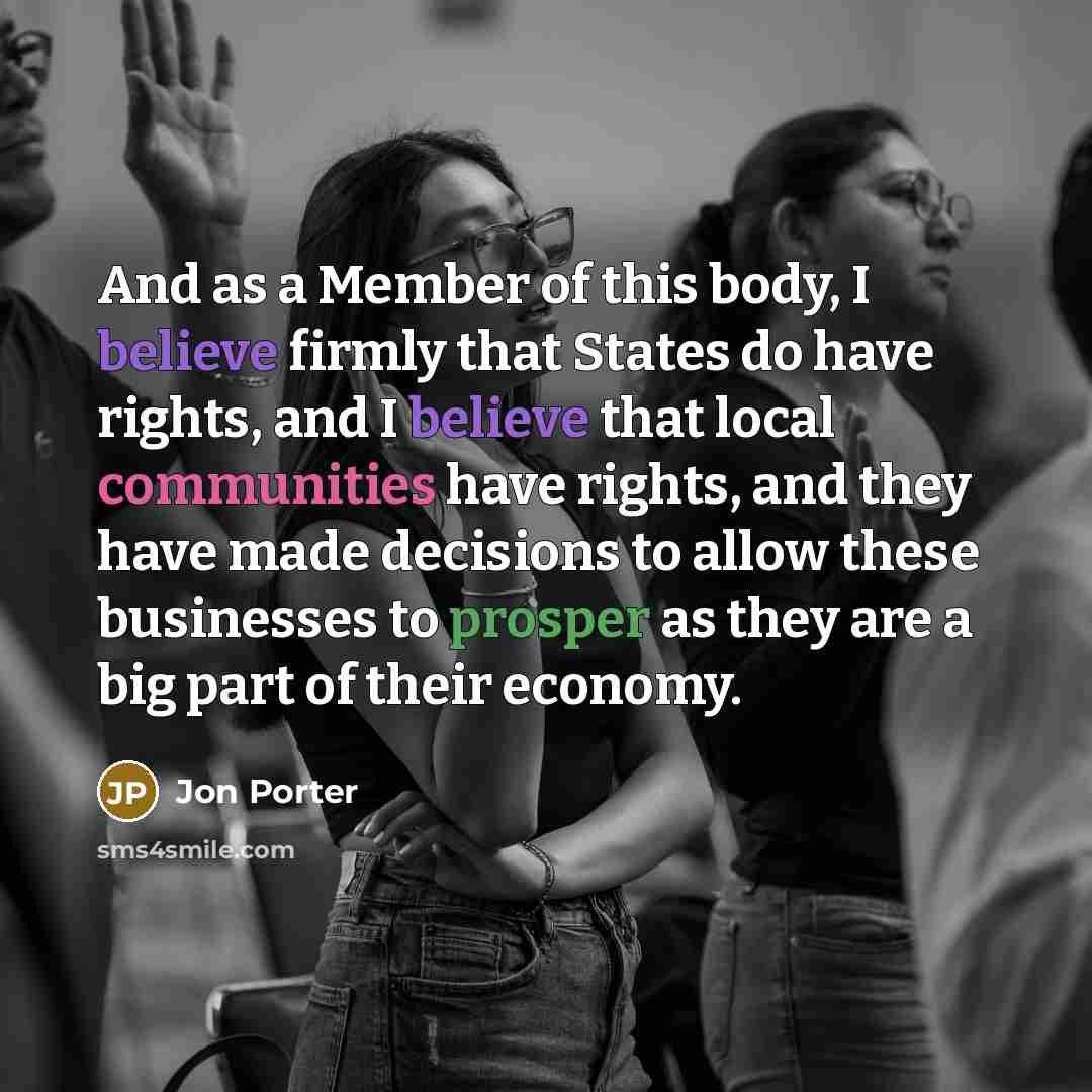 “And as a Member of this body, I believe firmly…” quote by Jon Porter