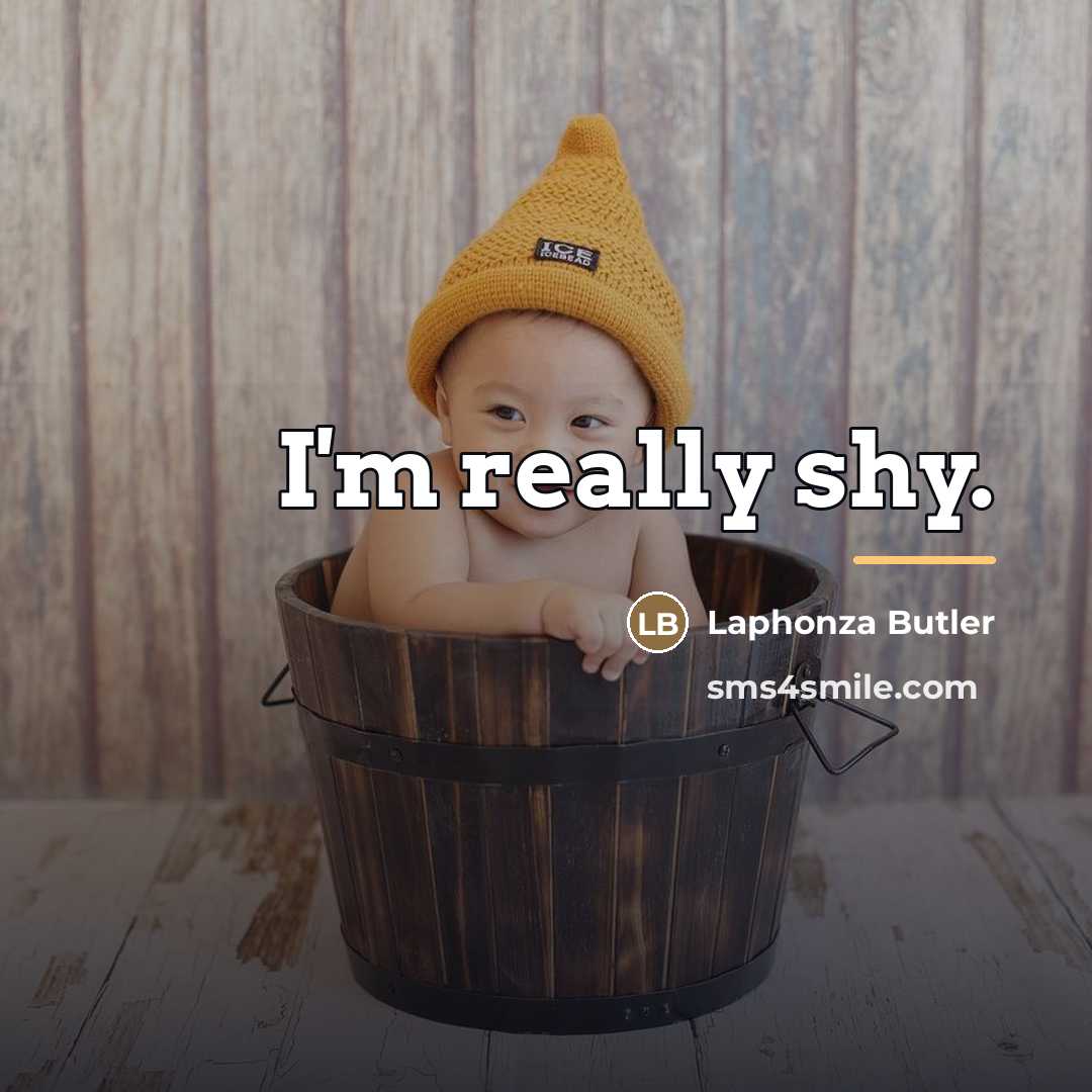 “I'm really shy.…” quote by Laphonza Butler