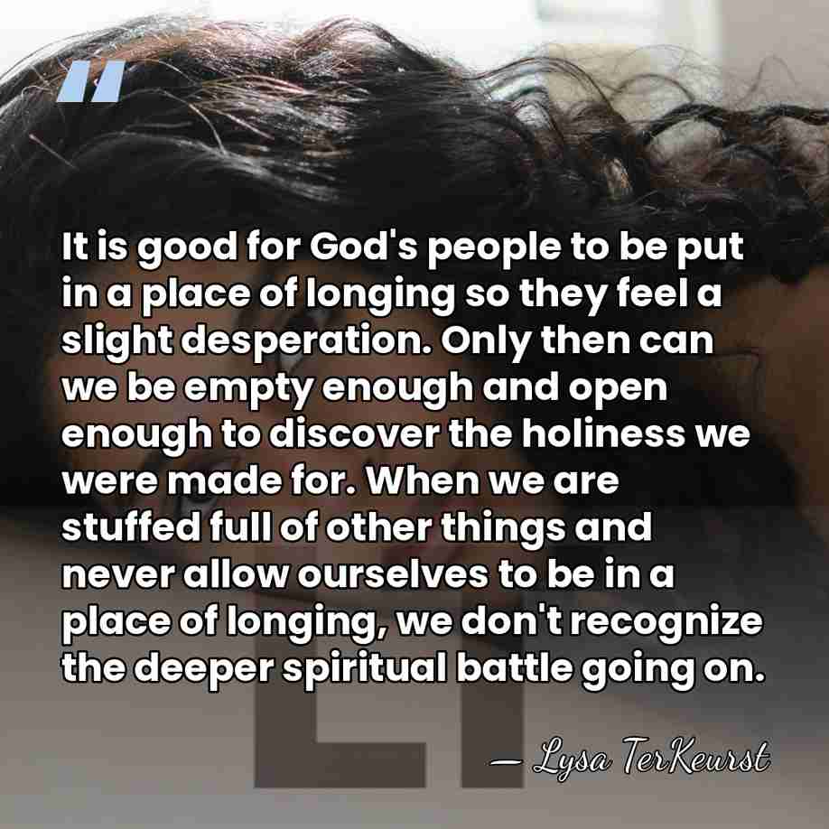 It is good for God's people to be put in a place&hellip; - Lysa TerKeurst