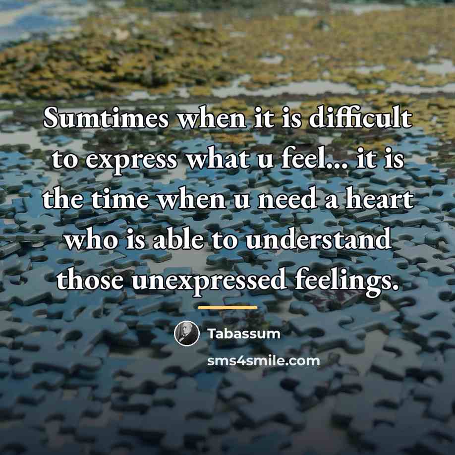 “Sumtimes when it is difficult to express what u feel...…” quote by Tabassum