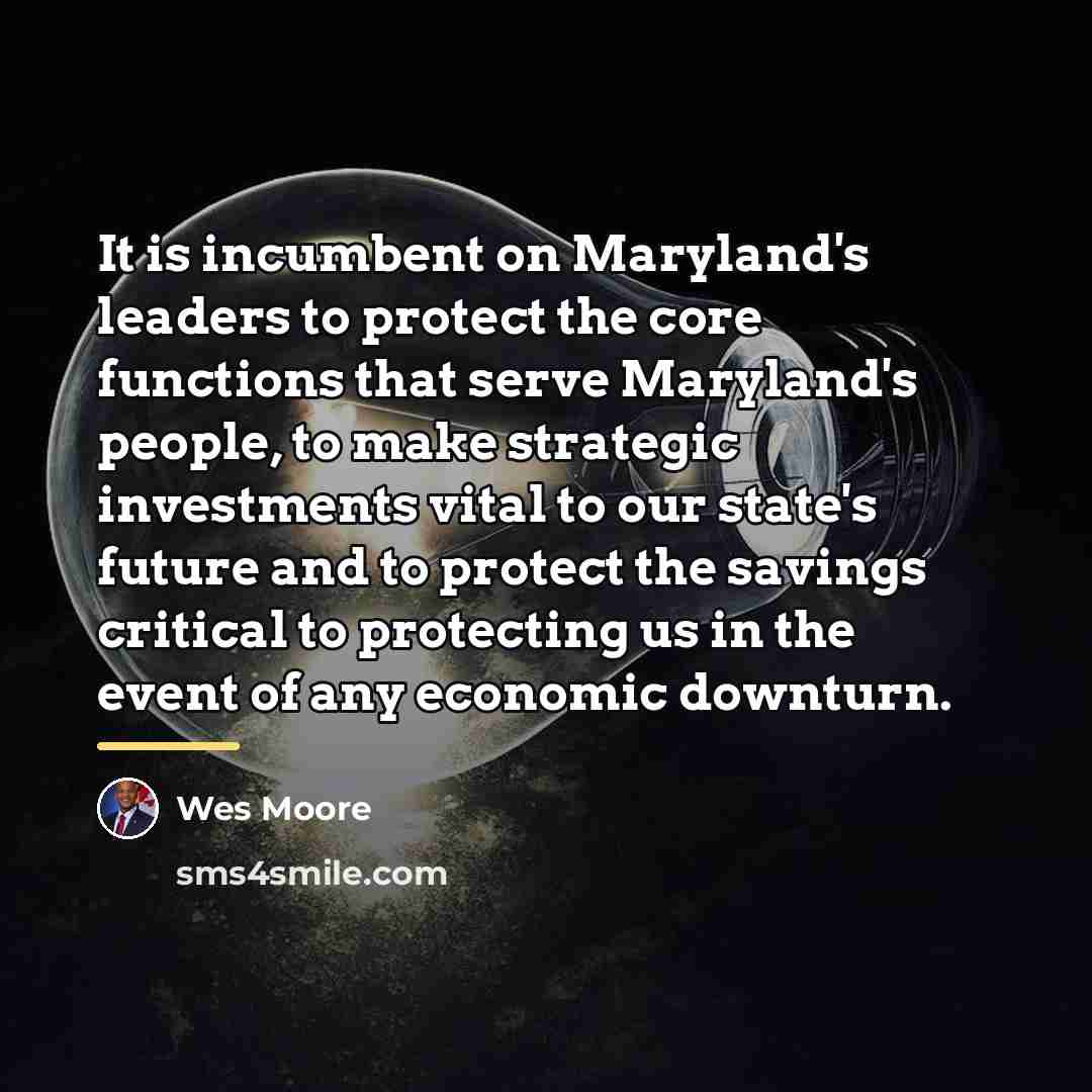 “It is incumbent on Maryland's leaders to protect the core…” quote by Wes Moore