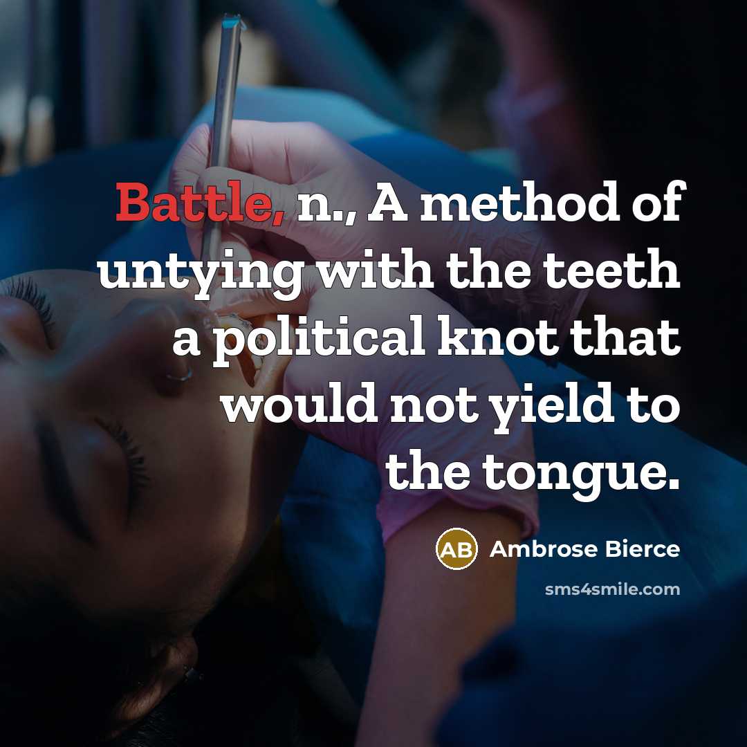 “Battle, n., A method of untying with the teeth a…” quote by Ambrose Bierce