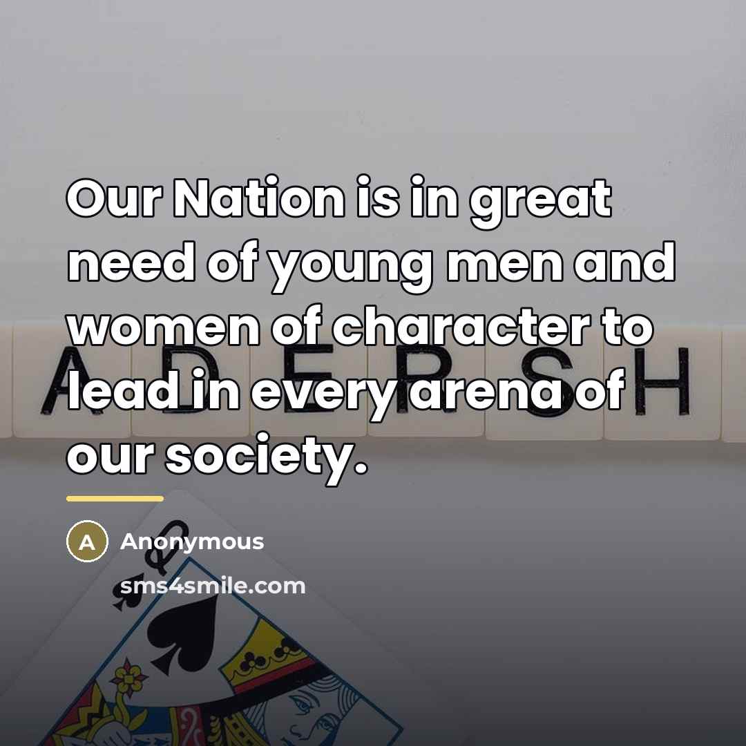 “Our Nation is in great need of young men and…” quote by Anonymous