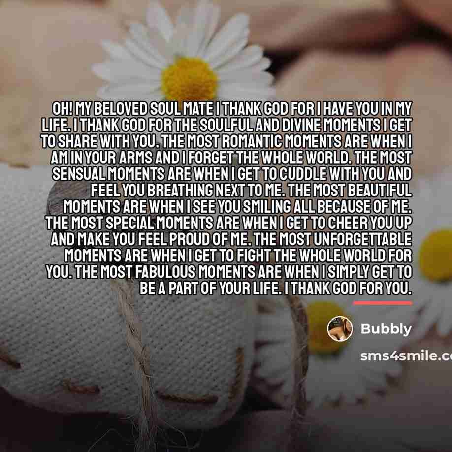 “Oh! My beloved soul mate I thank God for I…” quote by Bubbly