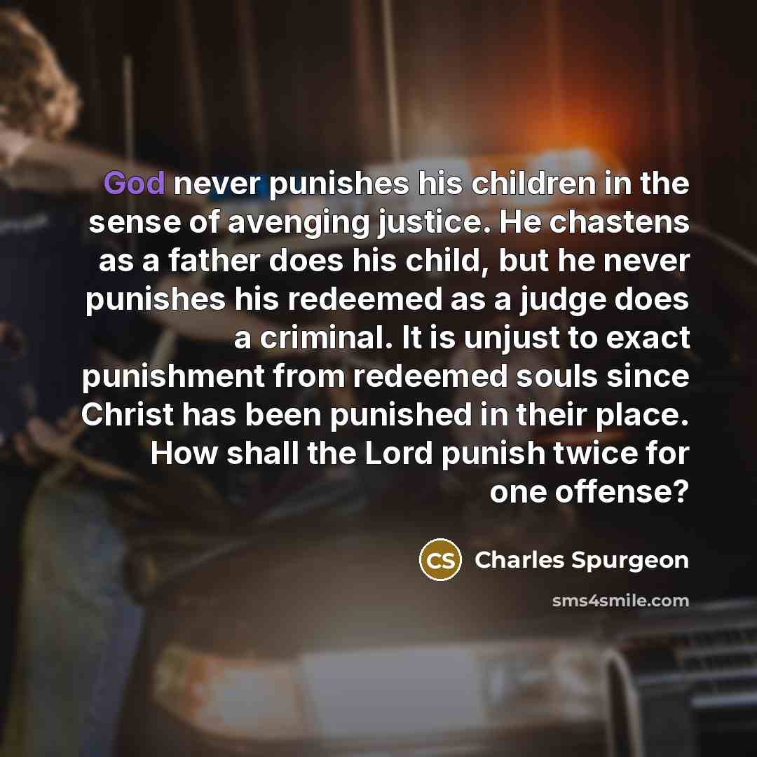 “God never punishes his children in the sense of avenging…” quote by Charles Spurgeon