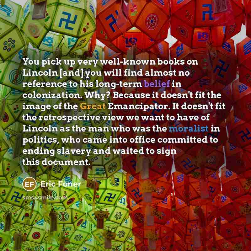 “You pick up very well-known books on Lincoln [and] you…” quote by Eric Foner