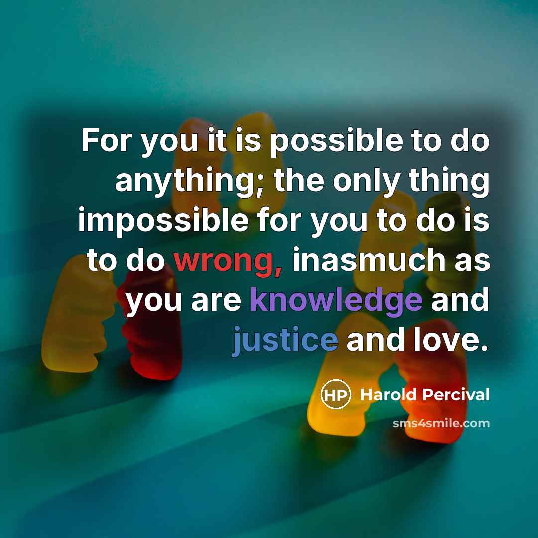 “For you it is possible to do anything; the only…” quote by Harold Percival