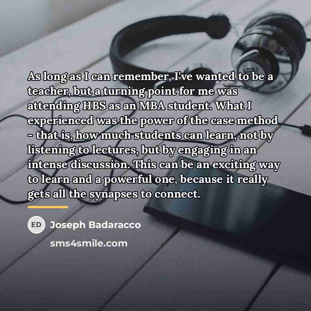 “As long as I can remember, I've wanted to be…” quote by Joseph Badaracco