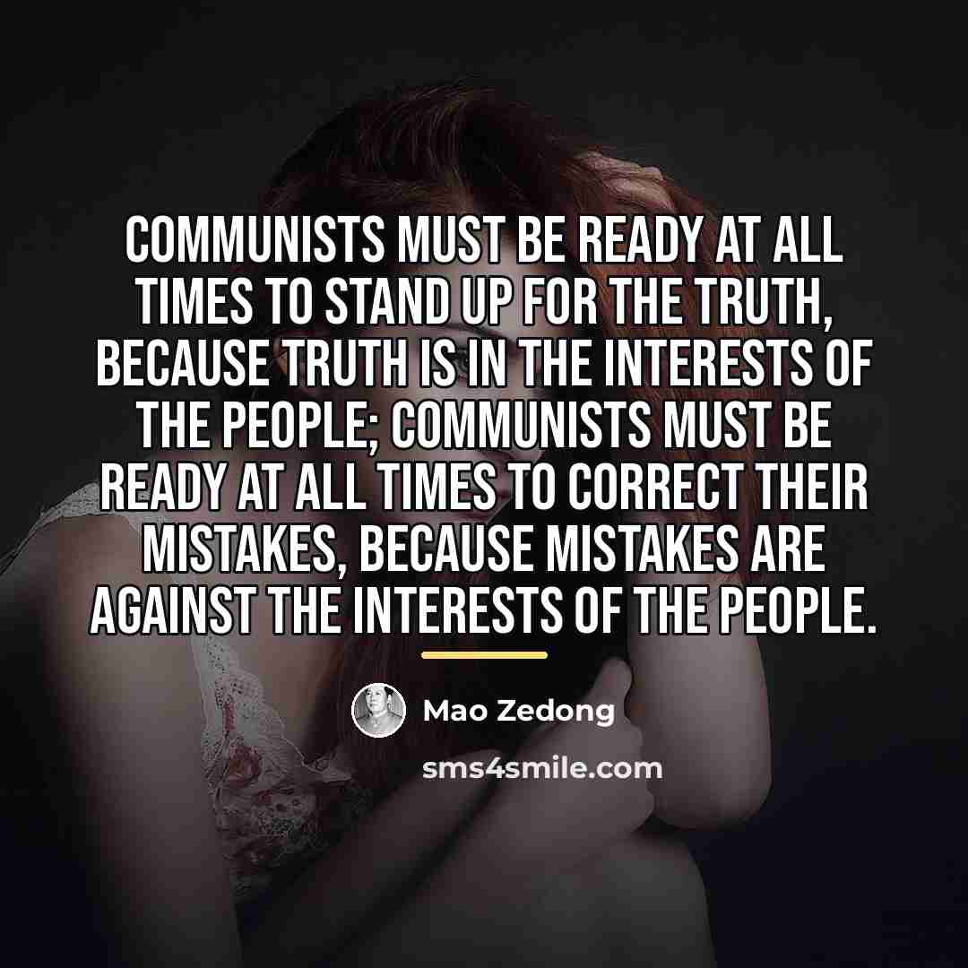 “Communists must be ready at all times to stand up…” quote by Mao Zedong