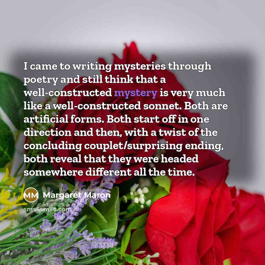 “I came to writing mysteries through poetry and still think…” quote by Margaret Maron
