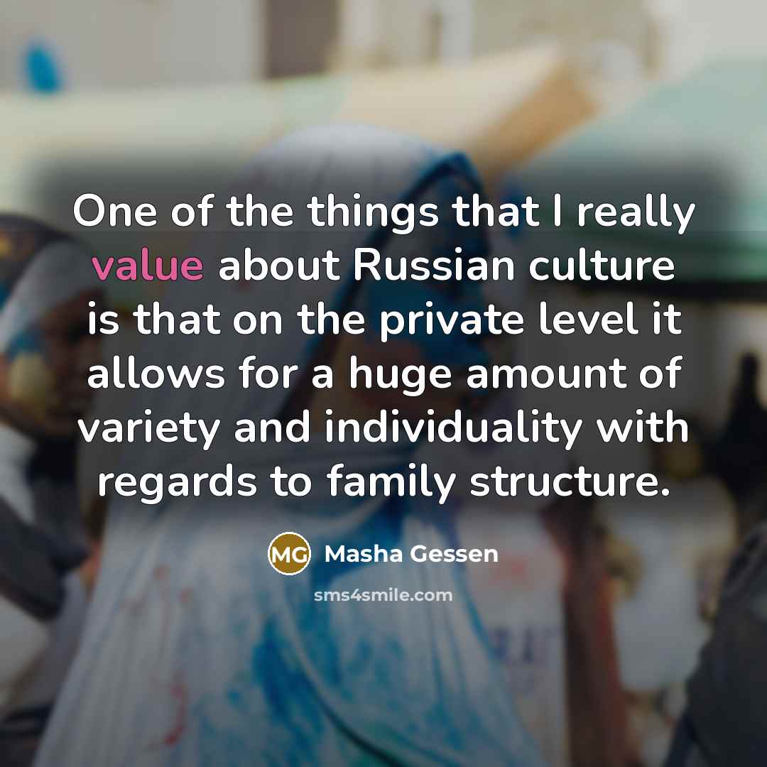 “One of the things that I really value about Russian…” quote by Masha Gessen