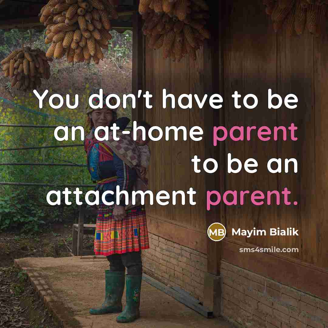 “You don't have to be an at-home parent to be…” quote by Mayim Bialik