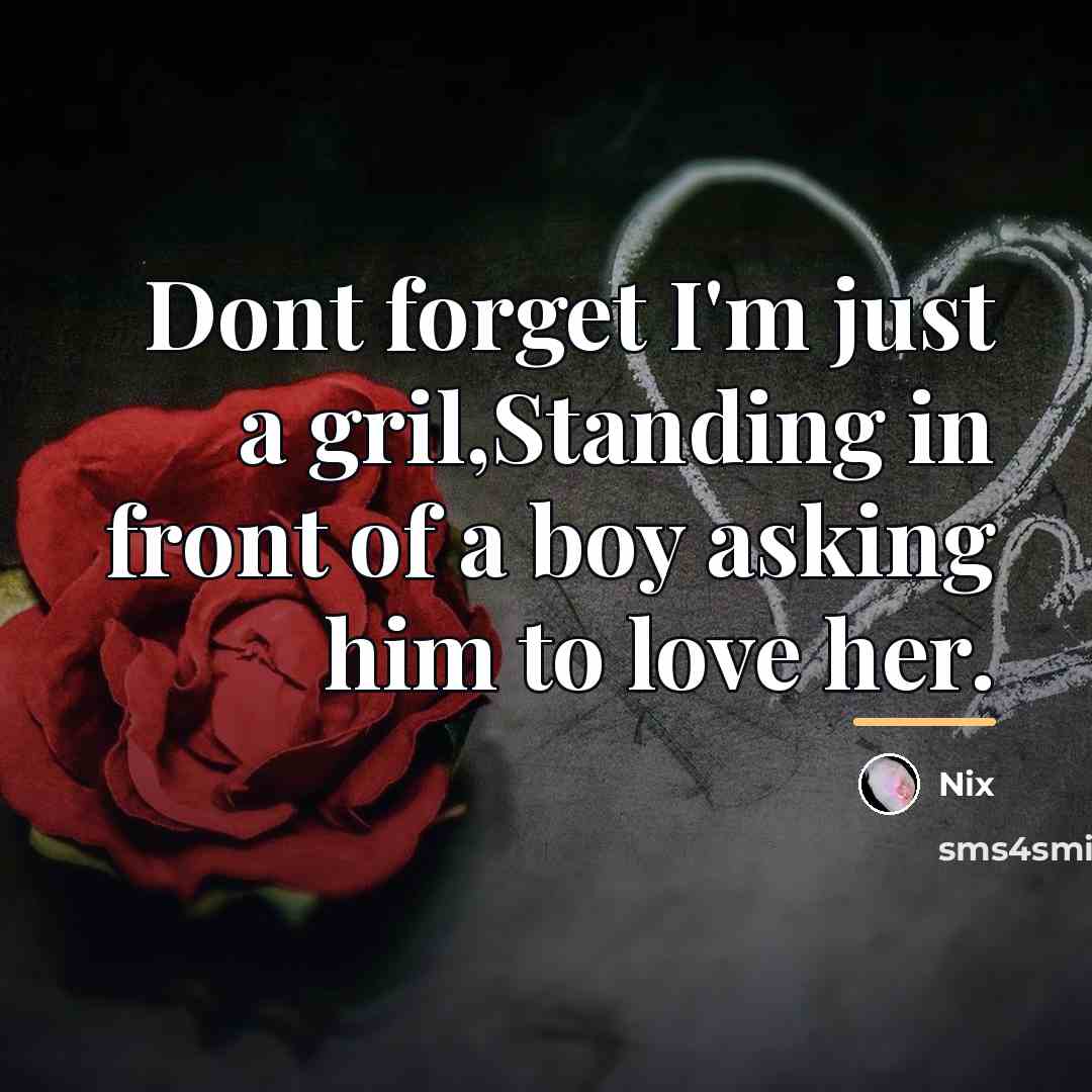 “Dont forget I'm just a gril,Standing in front of a…” quote by Nix