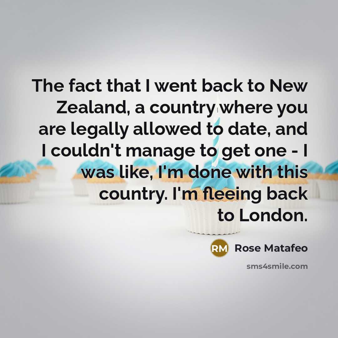 “The fact that I went back to New Zealand, a…” quote by Rose Matafeo