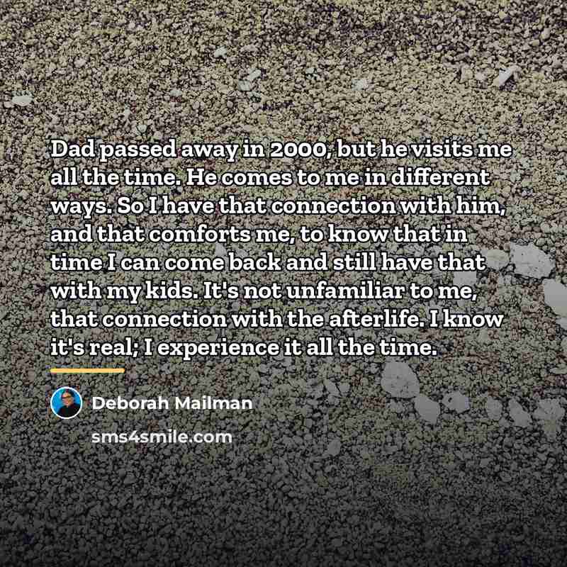 “Dad passed away in 2000, but he visits me all…” quote by Deborah Mailman
