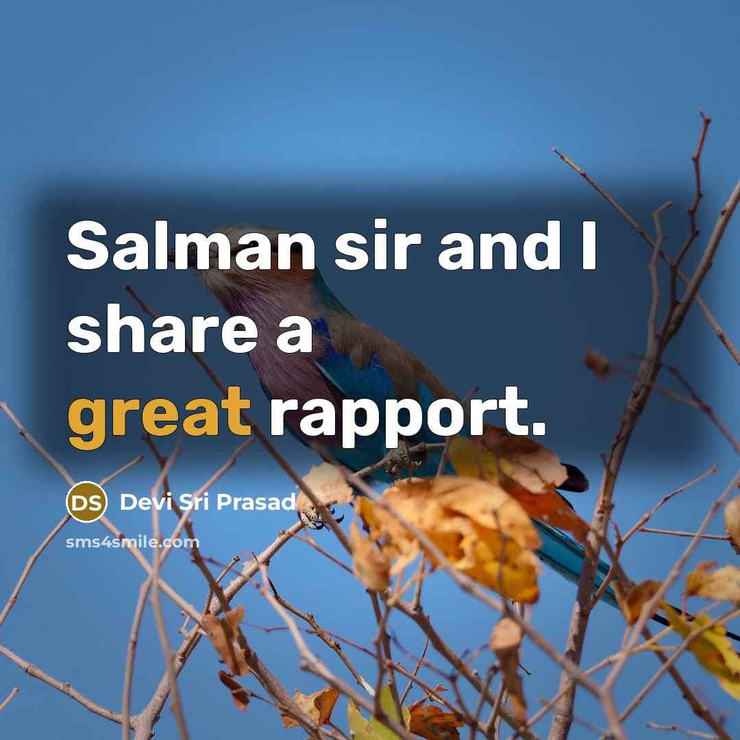 “Salman sir and I share a great rapport.…” quote by Devi Sri Prasad