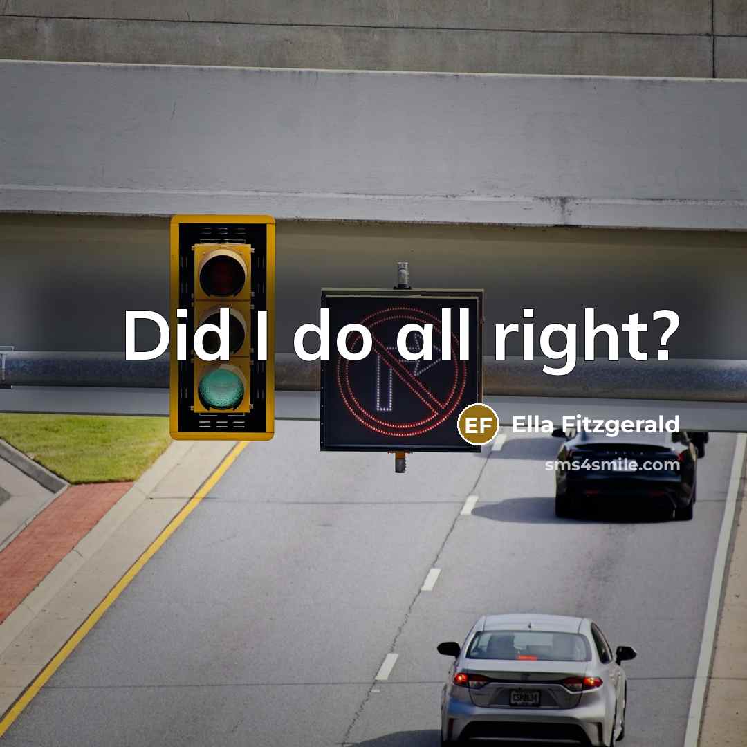 “Did I do all right?…” quote by Ella Fitzgerald