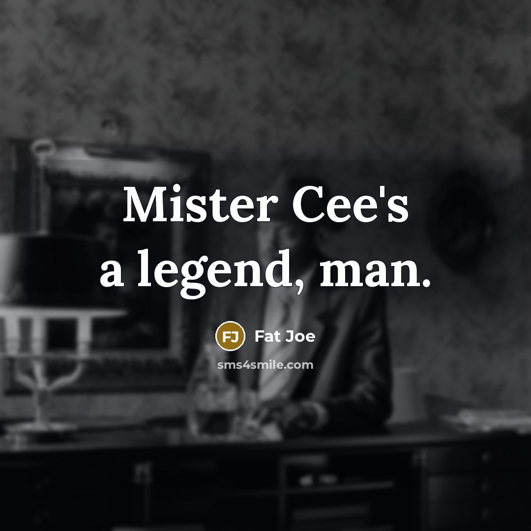 “Mister Cee's a legend, man.…” quote by Fat Joe