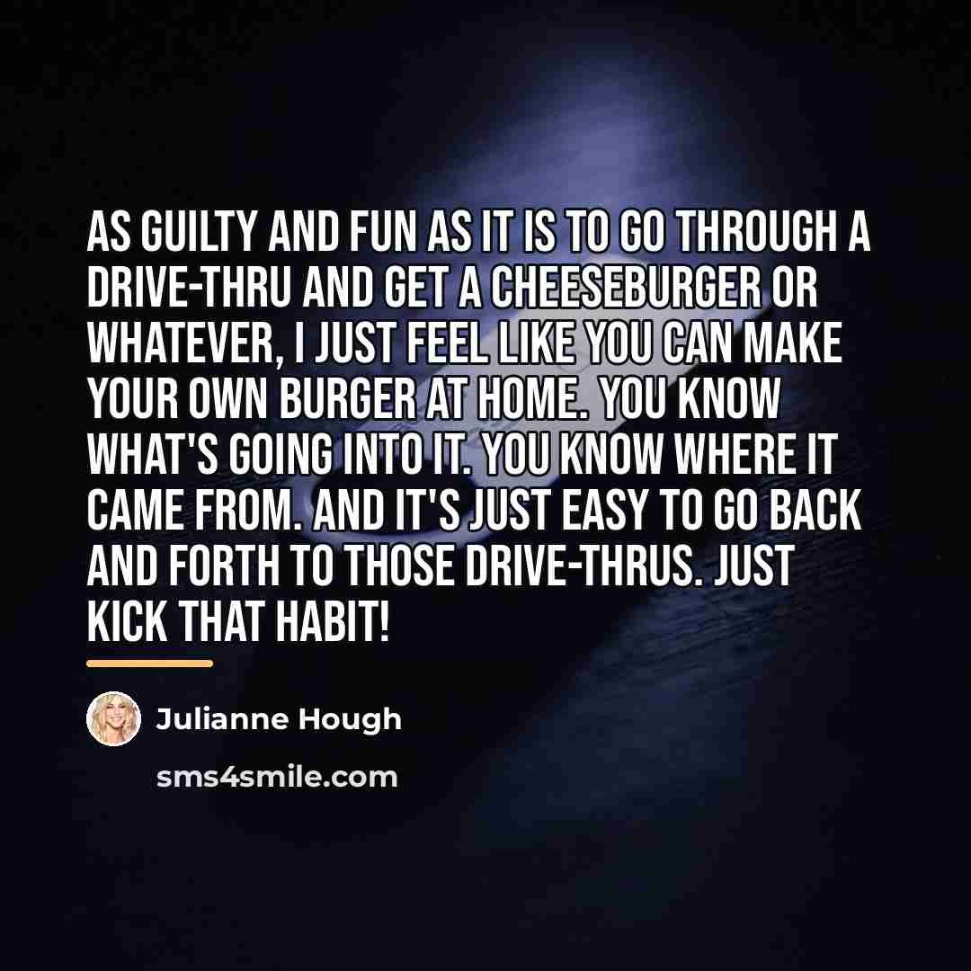 “As guilty and fun as it is to go through…” quote by Julianne Hough