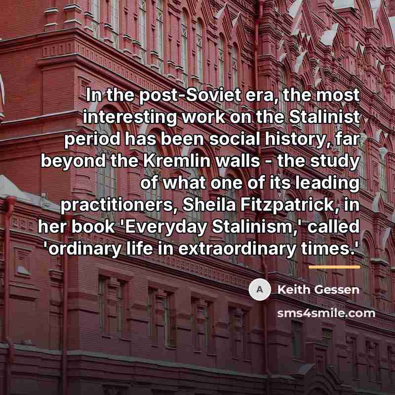 “In the post-Soviet era, the most interesting work on the…” quote by Keith Gessen