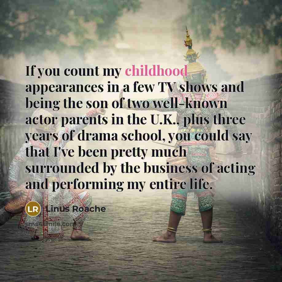 “If you count my childhood appearances in a few TV…” quote by Linus Roache