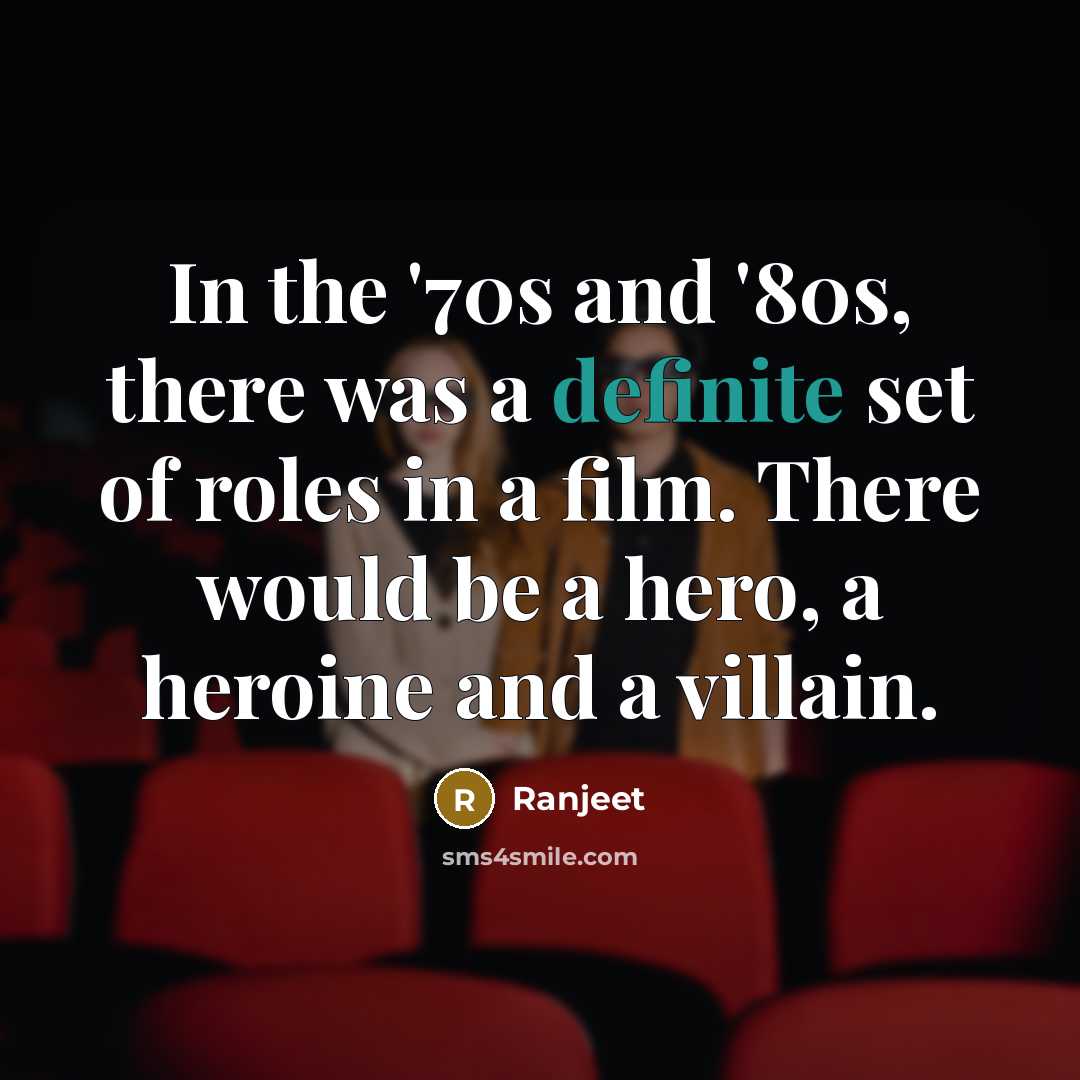 “In the '70s and '80s, there was a definite set…” quote by Ranjeet