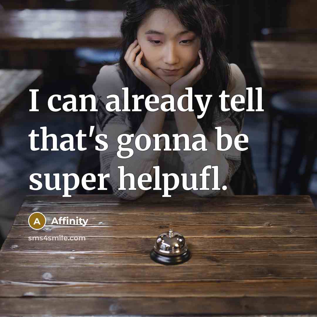 “I can already tell that's gonna be super helpufl.” quote by Affinity