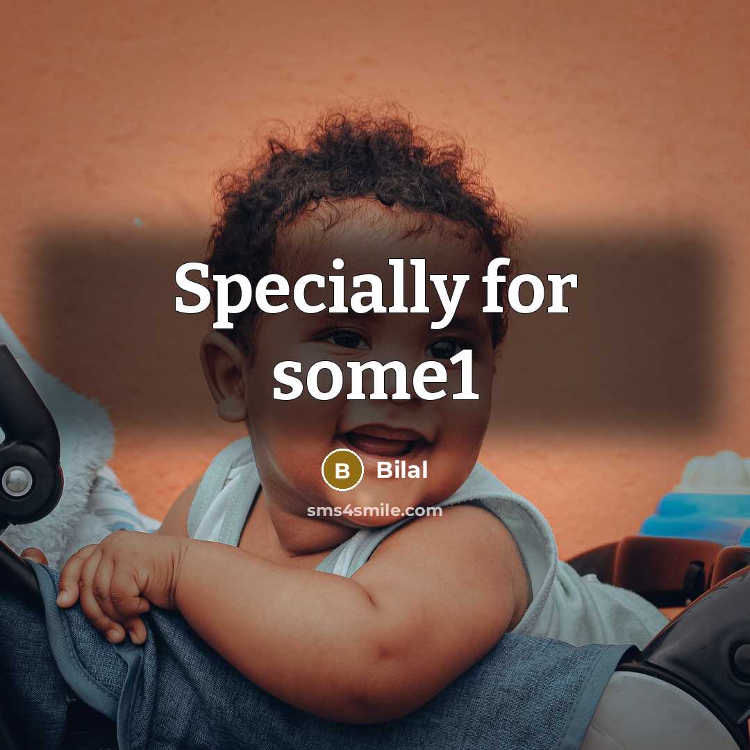 “Specially for some1…” quote by Bilal
