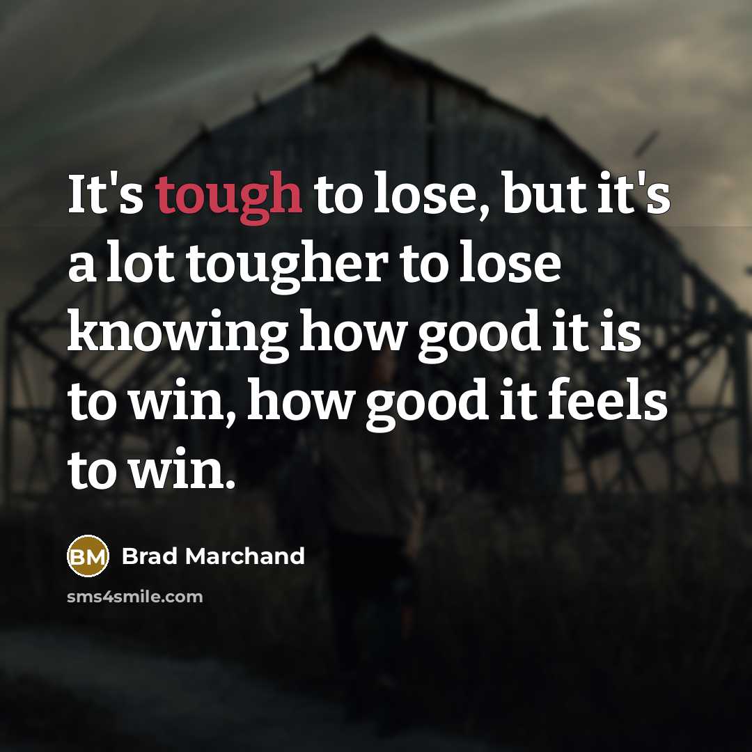“It's tough to lose, but it's a lot tougher to…” quote by Brad Marchand