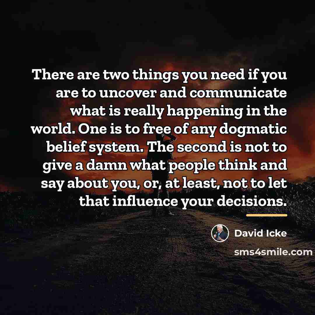 “There are two things you need if you are to…” quote by David Icke