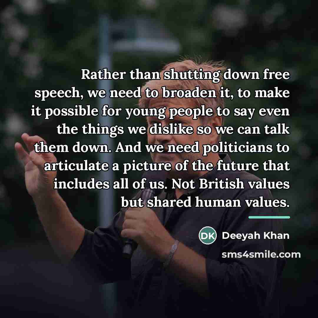 “Rather than shutting down free speech, we need to broaden…” quote by Deeyah Khan