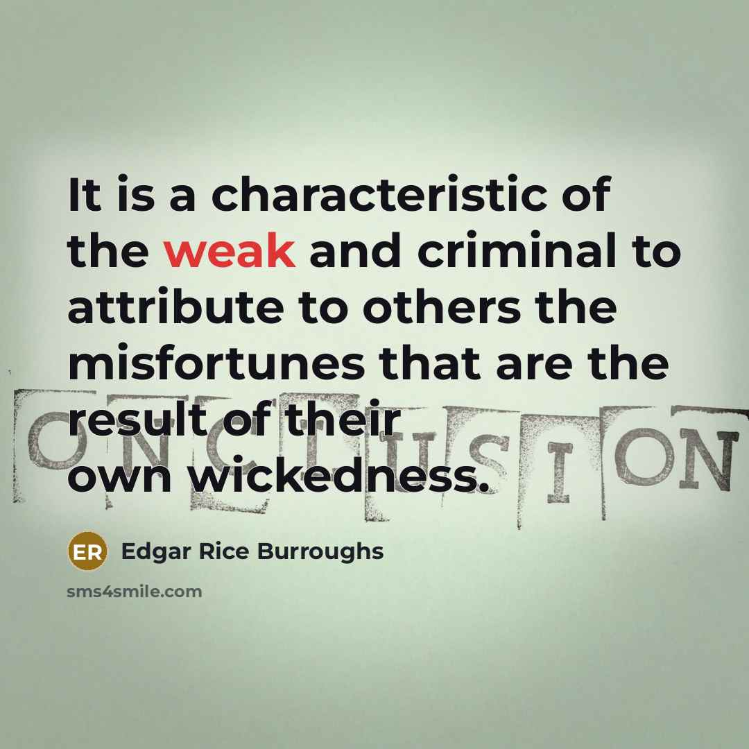 “It is a characteristic of the weak and criminal to…” quote by Edgar Rice Burroughs