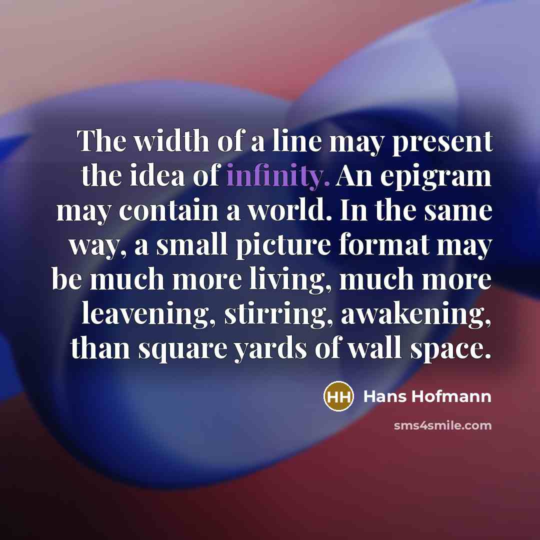 “The width of a line may present the idea of…” quote by Hans Hofmann