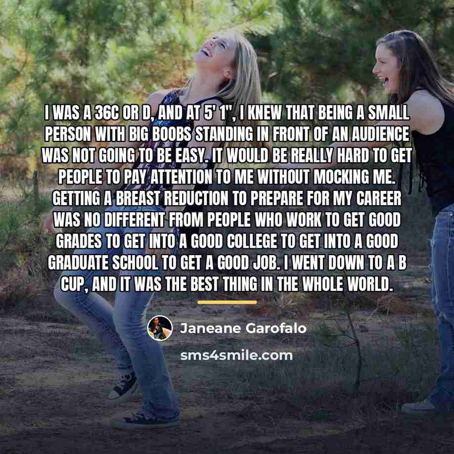 “I was a 36C or D, and at 5' 1'',…” quote by Janeane Garofalo