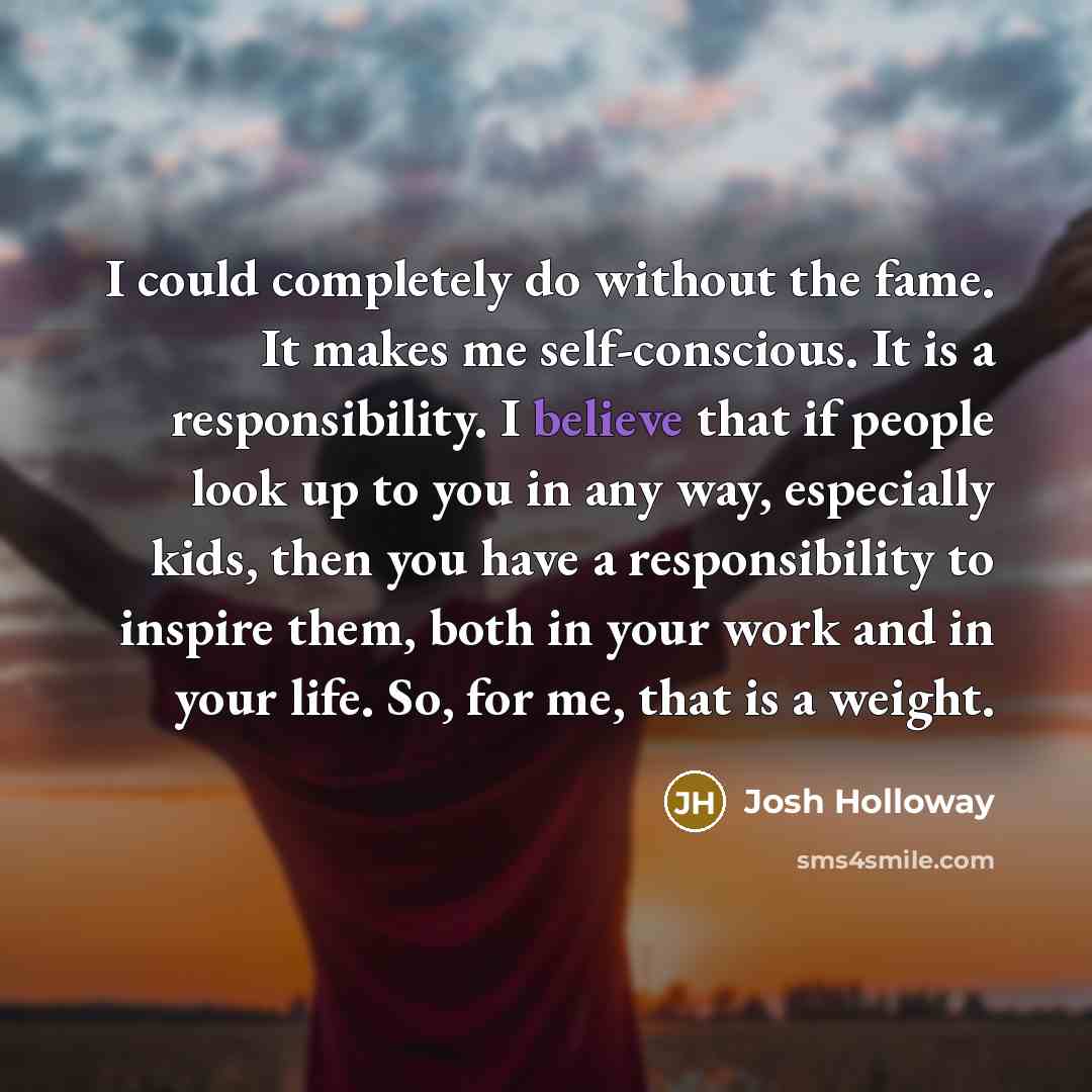 “I could completely do without the fame. It makes me…” quote by Josh Holloway