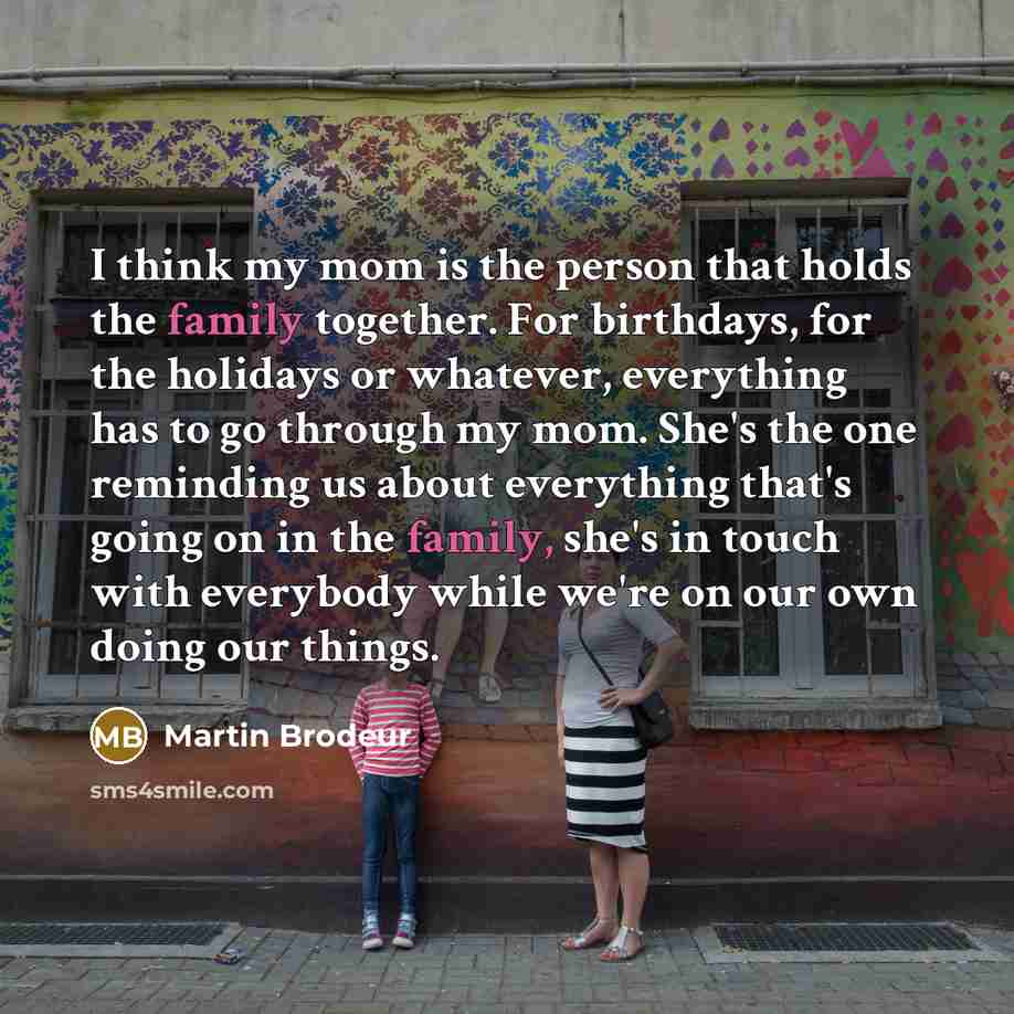“I think my mom is the person that holds the…” quote by Martin Brodeur