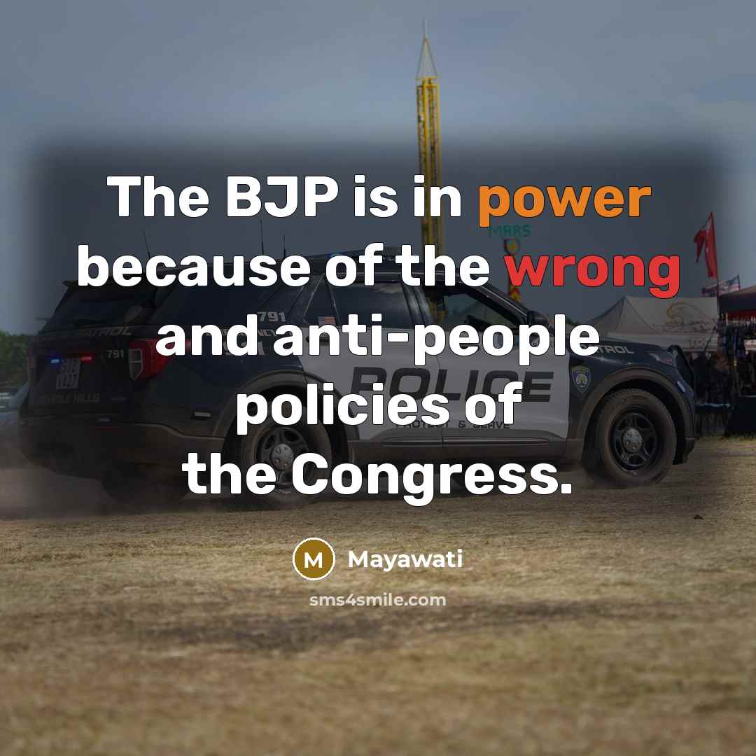 “The BJP is in power because of the wrong and…” quote by Mayawati