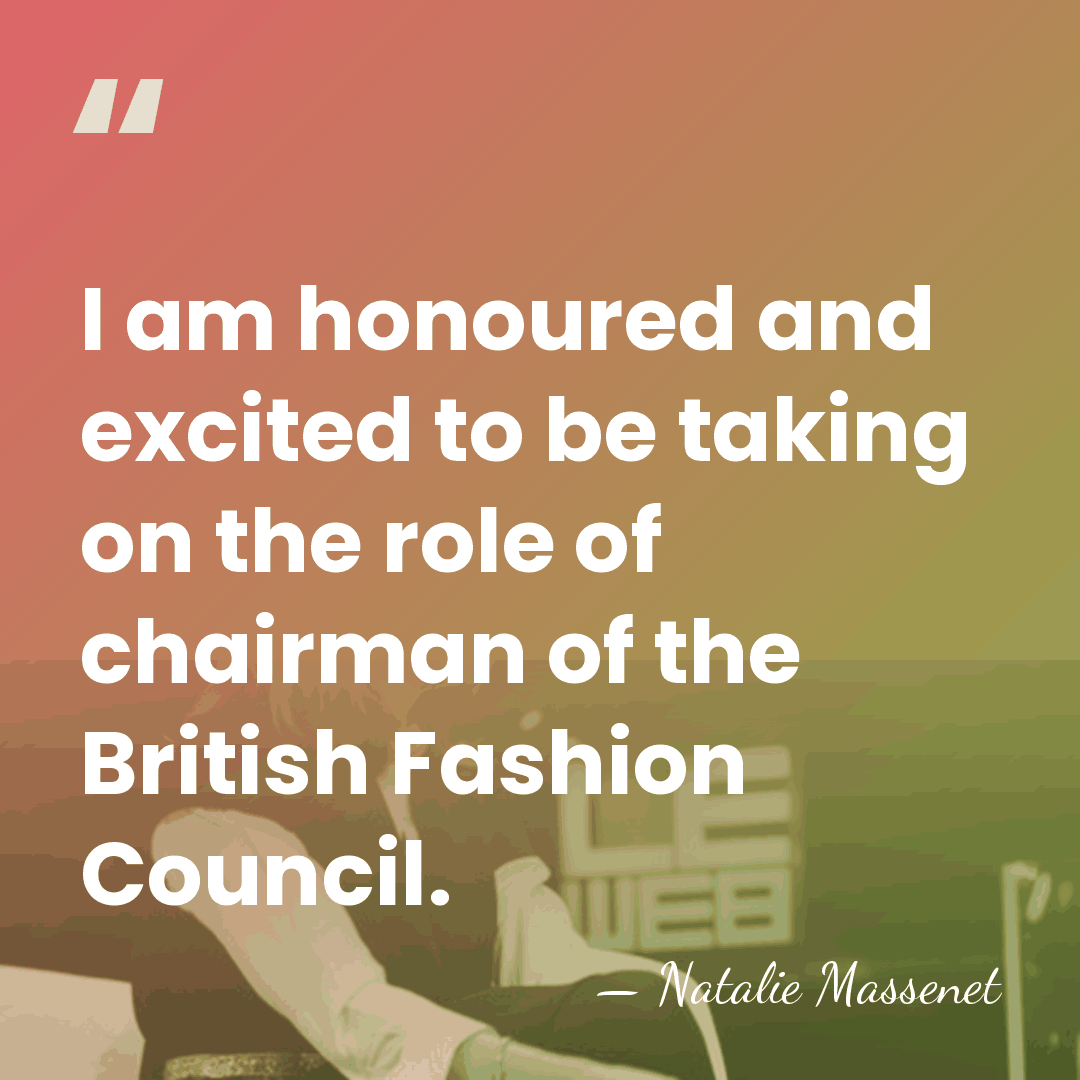 I am honoured and excited to be taking on the role of&hellip; - Natalie Massenet